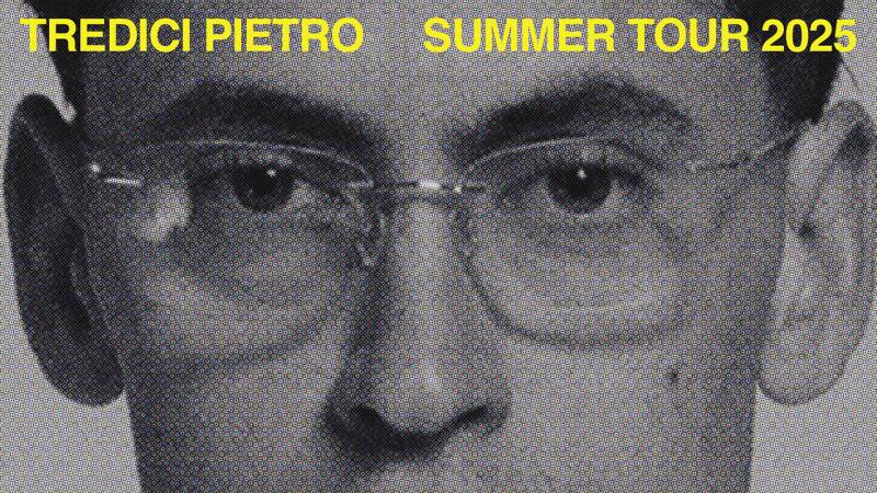 Tredici Pietro Summer Tour