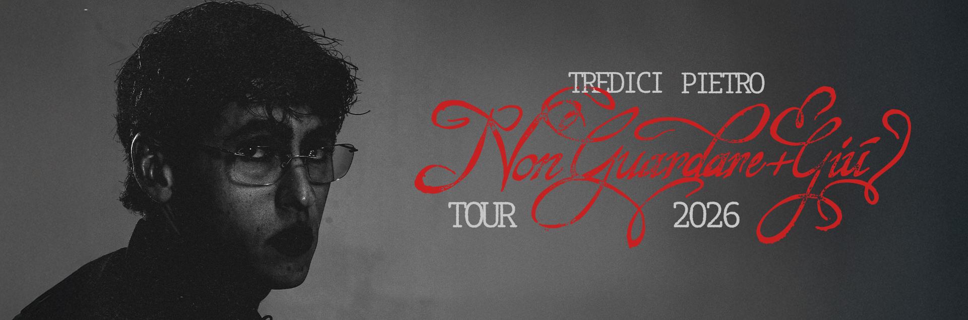 Non Guardare + Giù Tour 2026