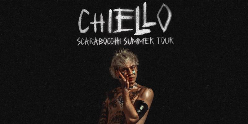 Chiello - Scarabocchi Summer Tour