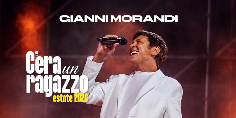 Gianni Morandi - C’era un ragazzo estate 2026