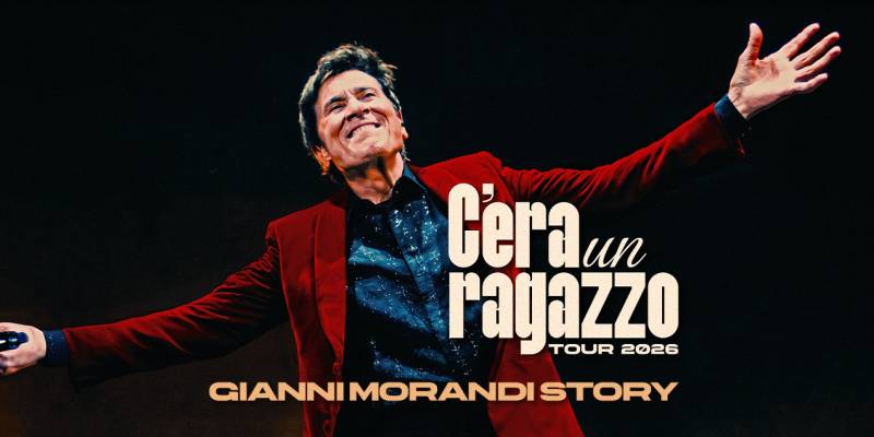 Gianni Morandi - C’era Un Ragazzo Tour 2026