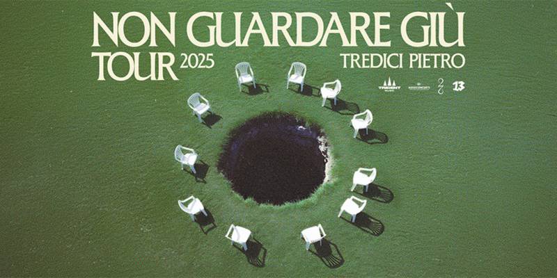 Tredici Pietro - Non Guardare Giù Tour 2025