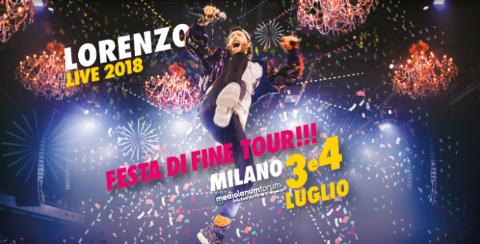 'Lorenzo Live 2018' il 3 e 4 luglio a Milano la Festa di fine tour!