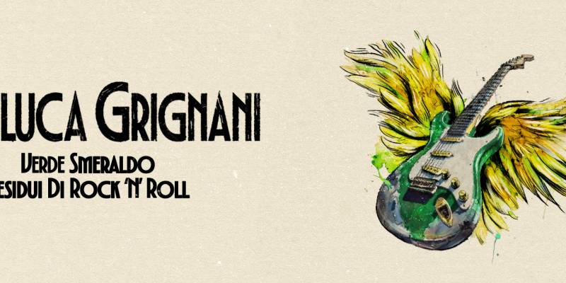 Gianluca Grignani - VERDE SMERALDO – RESIDUI DI ROCK’N’ROLL