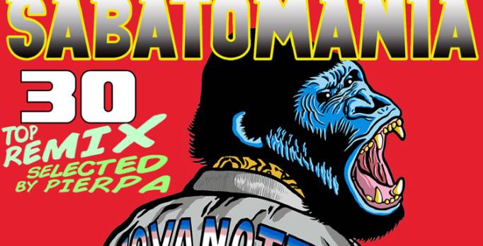 SABATOMANIA 30 Top Remix #sabato!